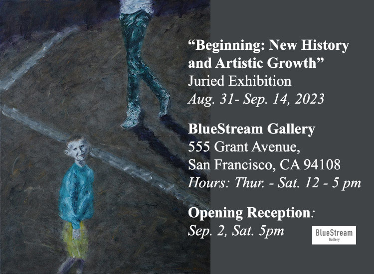 “Beginning: New History and Artistic Growth” Juried Exhibition