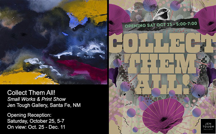 Collect Them All! Small Works & Print Show