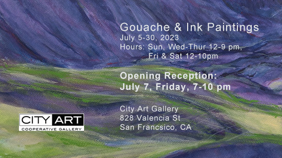 Gouache & Ink Paintings at City Art Gallery, July 2023, reception July 7